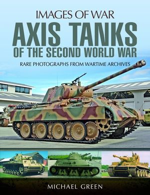 Книга "Axis Tanks of the Second World War" Michael Green (англійською мовою)