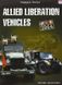 Книга "Allied Liberation Vehicles 1944" Francois Bertin (Союзническая техника освобождения. Современные фото)