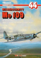 Книга "Messerschmitt Me 109. Cz 3. Monografie lotnicze 44" Robert Michulec (PL)