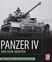 Книга "Panzer IV und seine Abarten" Walter J. Spielberger, Hilary L. Doyle, Tom Jentz (на немецком языке)