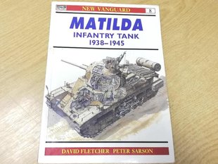 Книга "Matilda infantry tank 1938-1945" David Fletcher, Peter Sarson (Osprey Military)