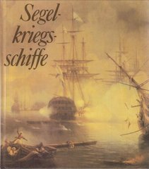Книга "Segelkriegsschiffe" Ulrich Israel, Jurgen Gebauer (Военные парусные корабли) (на немецком языке)