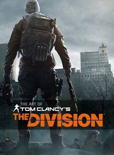 Артбук "The Art of Tom Clancy's The Division" by Andy McVittie (англійською мовою)
