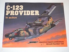 Книга "C-123 Provider in Action" Al Adcock, Don Greer, Tom Tullis.Squadron Signal Publications №124 (англійською мовою)