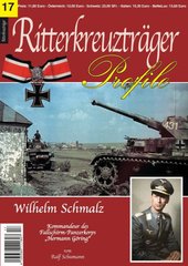 Біографія "Wilhelm Schmalz - Kommandeur des Fallschirm-Panzerkorps "Hermann Göring"" by Ralf Schumann (Ritterkreuztrager Profile 17) (німецькою мовою)