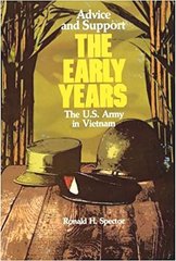 Книга "Advice and Support: The Early Years 1941-1960. United States Army in Vietnam" Ronald H. Spector (на английском языке)