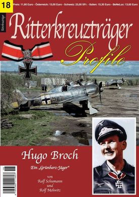 Биография "Hugo Broch - der letzt Grunherz-jager" von Ralf Schumann und Rolf Mehwitz (Ritterkreuztrager Profile 18) (на немецком языке)