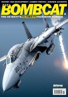 "F-14 Bombcat. The US Navy's Ultimate Precision Bomber" AirForces Monthly Publication