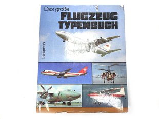 Книга "Das Grosse Flugzeug Typenbuch" Wilfried Kopenhagen, Dr. Rolf Neustadt (Великий довідник по авіації) (німецькою мовою)