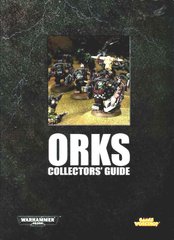 Warhammer 40,000: Orks Collectors' Guide (Games Workshop) (англійською мовою)