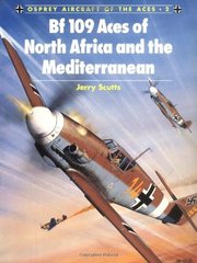 Книга "Bf 109 Aces of North Africa and the Mediterranean. Osprey Aircraft of the Aces No.2" Jerry Scutts (ENG)