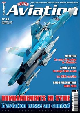 Raids Aviation #22 Decembre 2015 - Janvier 2016. Журнал про сучасну авіацію (французькою мовою)