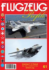 Монография "Grumman F-14 Tomcat - Eine katze beschützt die Flotte. Flugzeug Profile 61" von Gerhard Lang (на немецком языке)