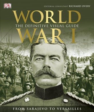 Книга "World War I. The Definitive Visual History" Richard Overy (англійською мовою)