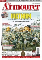 The Armourer Magazine -May 2018- Military History, Events, Auctions, Collecting