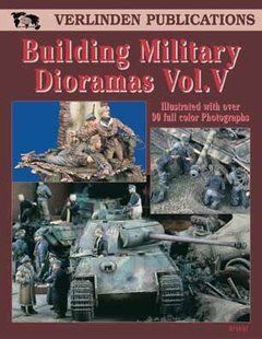 Building Military Dioramas Vol.V