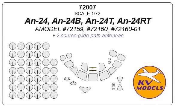 1/72 Окрасочные маски для Ан-24, Ан-24Б, Ан-24Т, Ан-24РТ, для моделей Amodel (KV Models 72007)