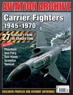 Aviation Archive Issue 32 "Carrier Fighters 1945-1970" (ENG) Палубные истребители 1945-70