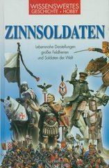 Книга "Zinnsoldaten: Lebensnahe Darstellungen grosser Feldherren und Soldaten der Welt" Piersergio Allevi (німецькою мовою)