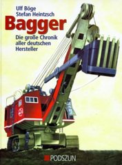 Книга "Bagger. Die grosse Chronik aller deutschen Hersteller" Ulf Boge, Stefan Heintzsch (на немецком языке)