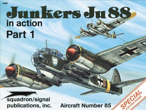 Книга "Junkers Ju-88 in Action. Part 1" Brian Filley, Don Greer, Perry Manley (Squadron Signal Publications) #85 (ENG)