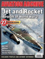 Aviation Archive Issue 34 "Jet and Rocket Aircraft of World War 2" (ENG). Реактивні та ракетні літаки Другої світової