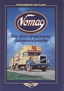 Книга "Vomag:&nbsp;die fast vergessene Automobilmarke"&nbsp;Axel Oskar Mathieu (німецькою мовою)