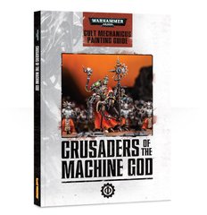 Посібник "Warhammer 40,000 Cult Mechanicus Painting Guide: Legions of the Machine God" Citadel Miniatures, Games Workshop (англійською мовою)