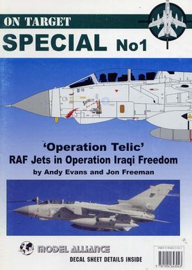 Журнал "On Target" special 1/2003 "Operation Telic. RAF jets in operation Iraqi Freedom" by Endy Evans and Jon Freeman (на английском языке)