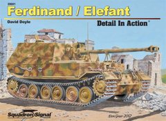 Книга "Ferdinand/Elefant. Detail in Action" David Doyle (Squadron Signal Publications) ENG