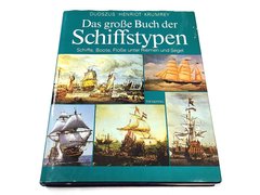 Книга "Das grosse Buch der Schiffstypen. Schiffe, Boote, Flosse unter Riemen und Segel" Alfred Dudszus, Ernest Henriot, Friedrich Krumrey (німецькою мовою)