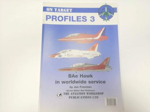 Журнал "On Target Profiles" #3 "BAe Hawk in Worldwide Service" by Jon Freeman (англійською мовою)