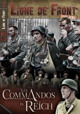 Журнал "Ligne de Front" Hors-Serie #28 Juillet-Aout 2016. Les commandos du Reich (Командос Рейха) (французькою мовою)