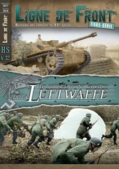 Ligne de Front #32: Les Unites de combat terrestres de la Luftwaffe (Наземные подразделения Люфтваффе), французский язык. Hors-serie Decembre 2017 - Janvier 2018