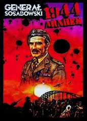 Комікс "General Sosabowski: 1944 Arnhem" Wojciech Markert, Martin Venter (польською мовою)