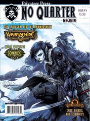 Privateer Press Books and Magazines - No Quarter Magazine Issue # 4 (96 color pages) - PRIV-PIP NQ04