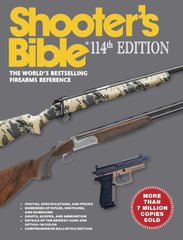 Книга "Shooter's Bible 114th Edition. The world's bestselling firearms reference" самый полный справочник по стрелковому оружию, боеприпасах и аксессуарах (на английском языке)