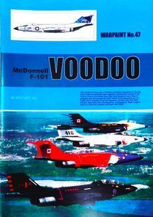 Монографія "McDonnell F-101 Voodoo. Warpaint Series 47" by Kev Darling (англійською мовою)