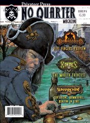 Privateer Press Books and Magazines - No Quarter Magazine Issue # 6 (96 color pages) - PRIV-PIP NQ06
