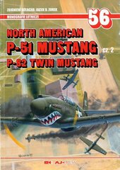 Книга "North American P-51 Mustang, P-82 Twin Mustang. Cz 2. Monografie lotnicze 56" Zbigniew Kolacha, Jacek B. Zurek