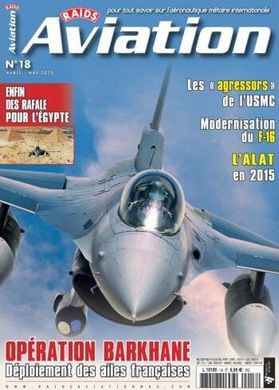 Raids Aviation #18 Avril-Mai 2015. Журнал о современной авиации (на французском языке)