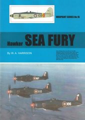 Монографія "Hawker Sea Fury. Warpaint Series 16" by W. A. Harrison (англійською мовою)