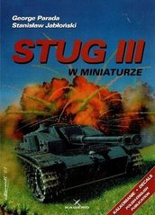 Книга "Stug III w miniaturze" George Parada, Stanislaw Jablonski (ENG + POL)