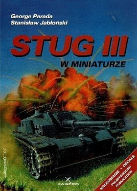 Книга "Stug III w miniaturze" George Parada, Stanislaw Jablonski (ENG + POL)