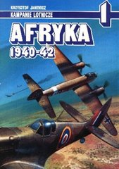 Книга "Afryka 1940-42" Krzysztof Janewicz (Kampanie Lotnicze 1) POL