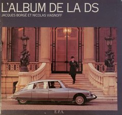 Книга "L'album De La citroen DS" Jacques Borge, Nicolas Viasnoff (французькою мовою)